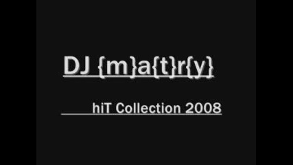 Dj {m}a{t}r{y} Balada Hit Collection 2008 