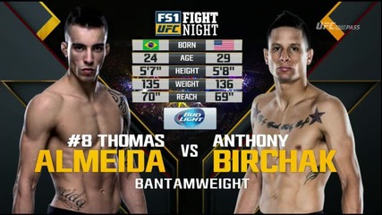 Thomas Almeida vs Anthony Birchak (ufc Fight Night 77, 7.11.2015)