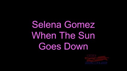 Selena Gomez - When The Sun Goes Down