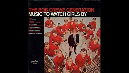 The Bob Crewe Generation - Music to Watch Girls By[1967]
