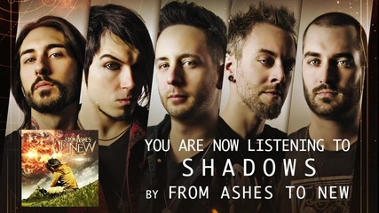 From Ashes to New - Shadows (audio Stream)