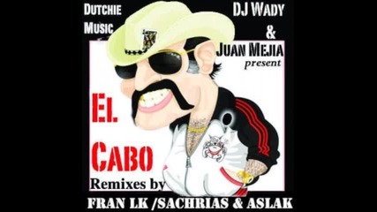 Dj Wady, Juan Mejia - El Cabo