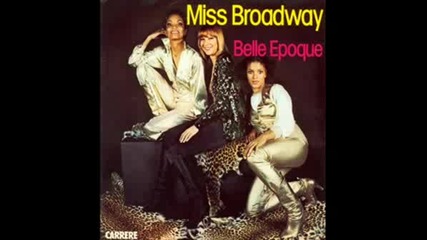 Belle Epoque - Miss Broadway 1977