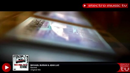 Michael Burian & Jean Luc - Rewind ( Official Electro House 2014 Video)