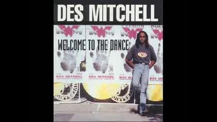 Des Mitchel - Welcome To The Dance ( Club Mix )
