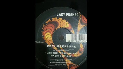 Lady Pusher - Feel Pressure (push The Pressure)