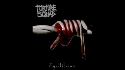 Torture Squad - 7. Black Sun 