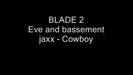 Blade 2 Soundtrack 13 Mystikal & Moby - Getting Aggressive