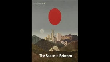 How To Destroy Angels - 06 The Space In Between 