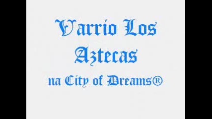 Varrios Los Aztecas Tribute