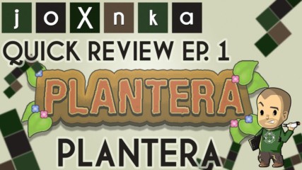 КАКВО Е PLANTERA? [joXnka Quick Reviews Ep.1]