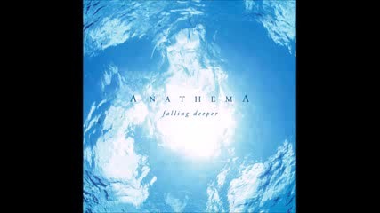 Anathema - Falling Deeper [ Full Album 2011]