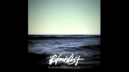 Blacklist - Worth Fighting For