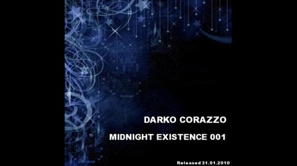 Deep House 2010 Mix Darko Corazzo - Midnight Existence 