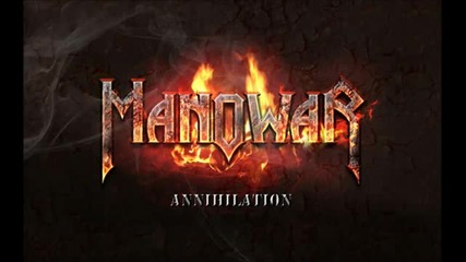 Manowar ~ Annihilation ( Retail Version) ~ Remastered
