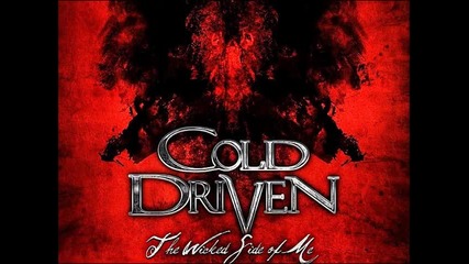 Cold Driven - Now That Im Gone