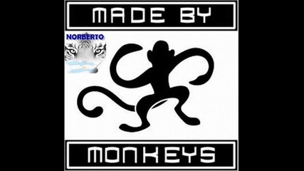 Made by monkeys - I think of you 