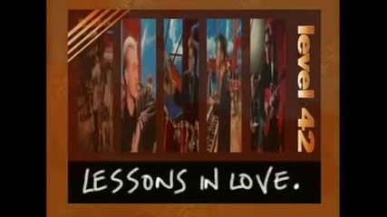 Level 42``lessons in love