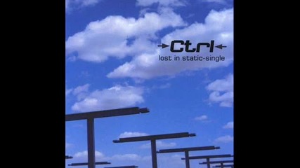 Ctrl - Lost In Static 
