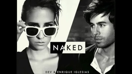 Naked - Dev ft. Enrique Iglesias