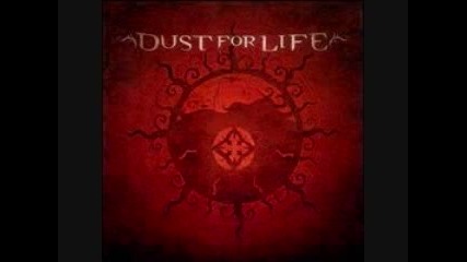 Dust for Life - dust into Dust 