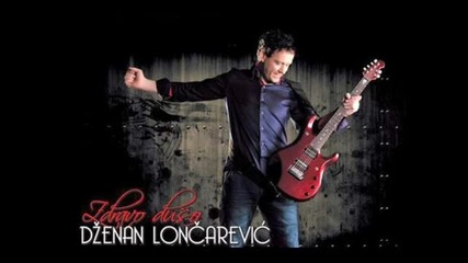 Dzenan Loncarevic - Putnicka