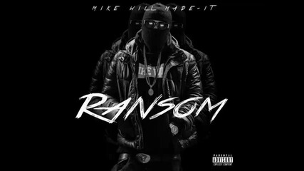 *2014* Mike Will Made It ft. Jace - Fuck u expect