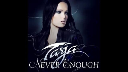 Tarja Turunen - Never Enough