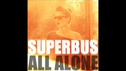 Superbus - All Alone (seven Lions Remix Club)