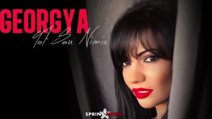 Georgya - Tot sau Nimic - Single Oficial