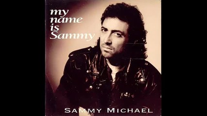 Sammy Michael - My Name Is Sammy (1992)