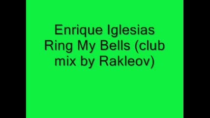 Enrique Iglesias Ring My Bells (club Mix
