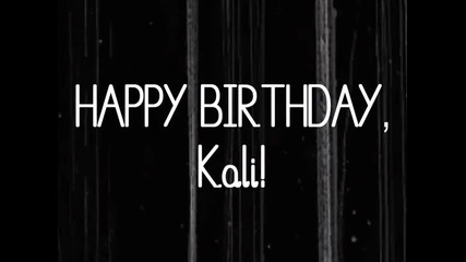 Happy Birthday Kali!