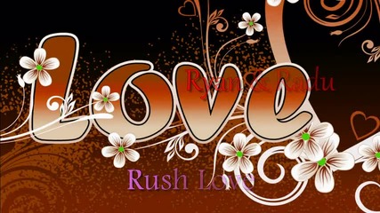 Ryan and Radu - Rush Love (radio Edit 2010) 