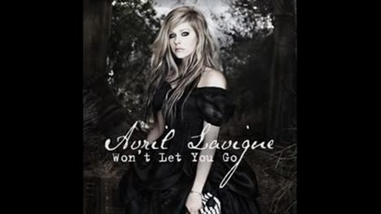 Avril Lavigne - Won't let you go (превод + текст)
