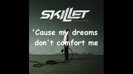 Skillet - Comatose (lyrics)