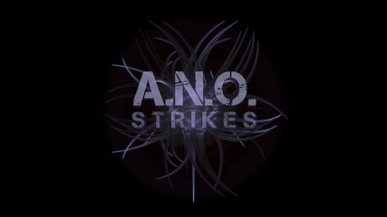 2012 • A.n.o. - Strikes /dubstep electronic/