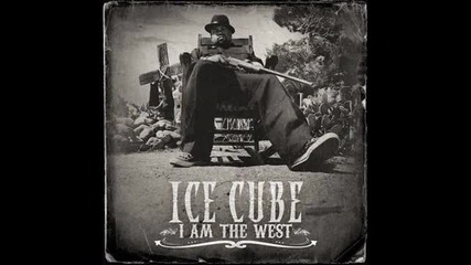 Ice Cube - Fat Cat ( I Am The West 2010)