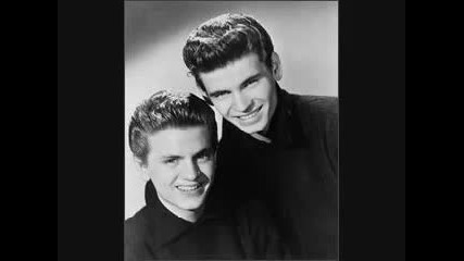 The Everly Brothers All I Have To Do Is Dream Live!
