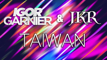 Igor Garnier & Jkr - Taiwan (2015)