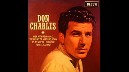 Don Charles - Walk With Me My Angel