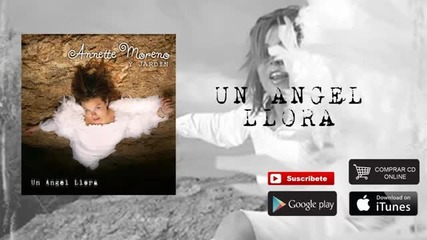 Annette Moreno - Un Angel Llora