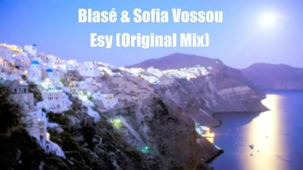 Blase feat. Sofia Vossou - Esy