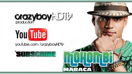 2011 • Mohombi - Maraca