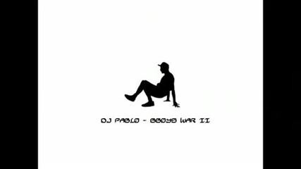 Dj Pablo - Bboys War Ii 