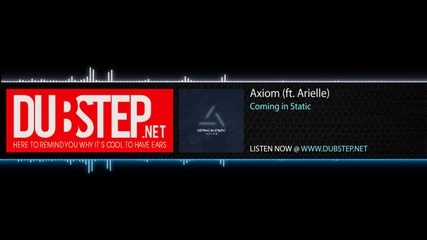 Axiom ft Arielle by Coming in Static