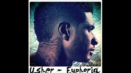 Usher - Euphoria ( A U D I O )