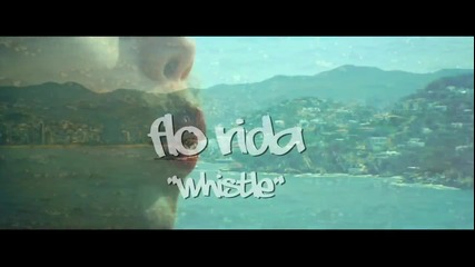 + Превод ! Flo Rida - Whistle [официално Видео]