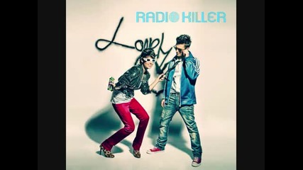 Radio Killer - Is It Love Out There (official Version)
