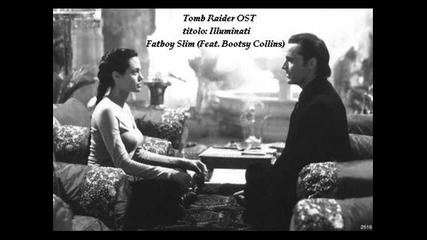 Illuminati - Fatboy Slim Feat. Bootsy Collins [tomb Raider The Movie Soundtrack (n.2)